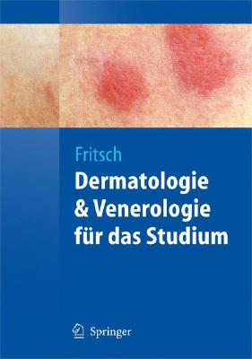 Dermatologie und Venerologie fur das Studium