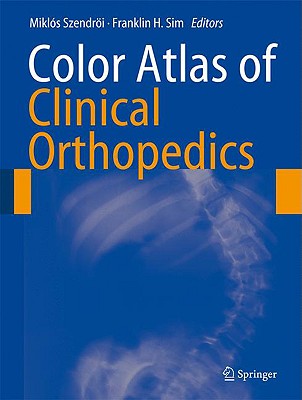 Color Atlas of Clinical Orthopedics