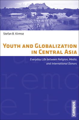 Youth and Globalization in Central Asia