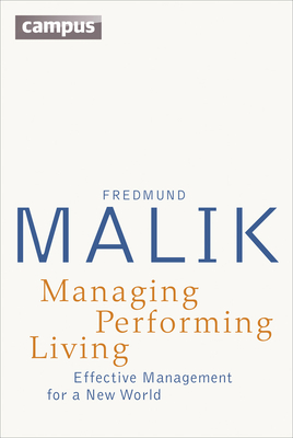 Managing Performing Living – Effective Management for a New World – Second Edition