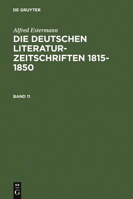 deutschen Literatur-Zeitschriften 1815-1850. Band 11