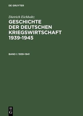 Geschichte der deutschen Kriegswirtschaft 1939–1945