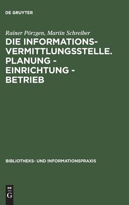 Informationsvermittlungsstelle. Planung - Einrichtung - Betrieb