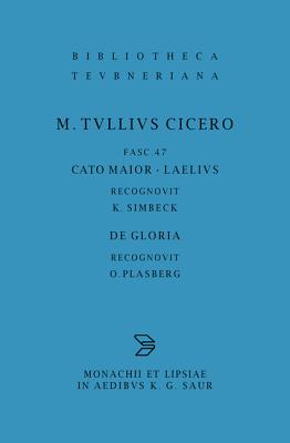 Cato maior. Laelius. De gloria