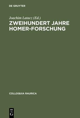 Zweihundert Jahre Homer-forschung