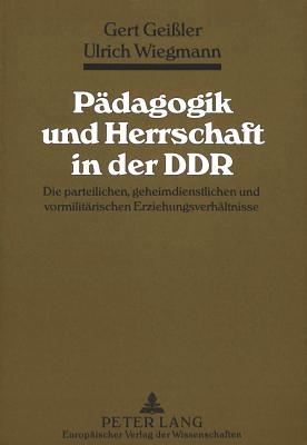 Paedagogik und Herrschaft in der DDR