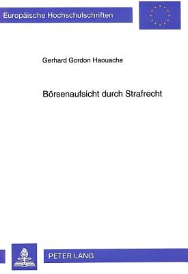 Boersenaufsicht durch Strafrecht