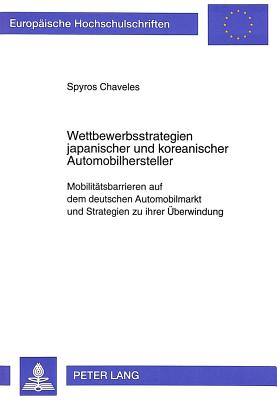 Wettbewerbsstrategien japanischer und koreanischer Automobilhersteller