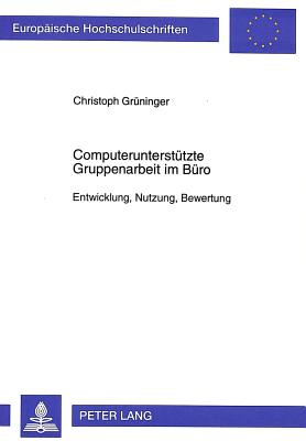 Computerunterstuetzte Gruppenarbeit im Buero