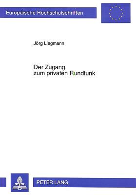 Der Zugang zum privaten Rundfunk