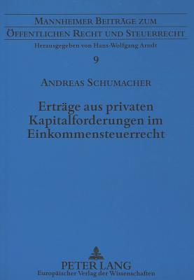 Ertraege aus privaten Kapitalforderungen im Einkommensteuerrecht