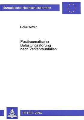 Posttraumatische Belastungsstoerung nach Verkehrsunfaellen