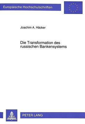 Die Transformation des russischen Bankensystems