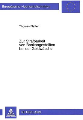 Zur Strafbarkeit von Bankangestellten bei der Geldwaesche