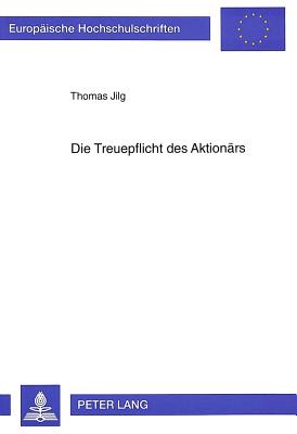 Die Treuepflicht des Aktionaers