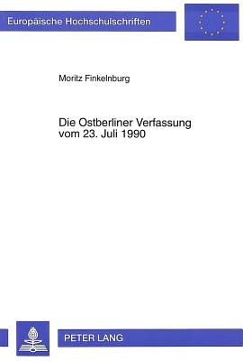 Die Ostberliner Verfassung vom 23. Juli 1990