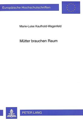 Muetter brauchen Raum