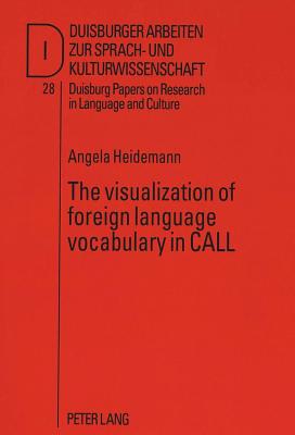 The visualization of foreign language vocabulary in CALL