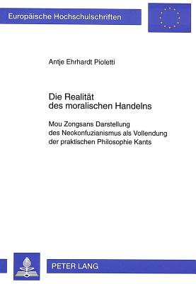 Die Realitaet des moralischen Handelns