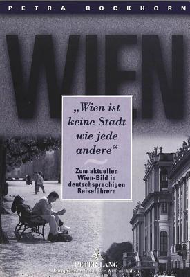 «Wien ist keine Stadt wie jede andere»