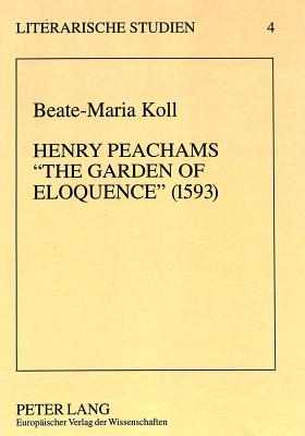 Henry Peachams «The Garden of Eloquence» (1593)
