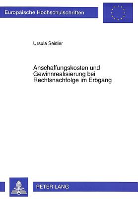 Anschaffungskosten und Gewinnrealisierung bei Rechtsnachfolge im Erbgang