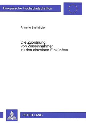 Die Zuordnung von Zinseinnahmen zu den einzelnen Einkuenften