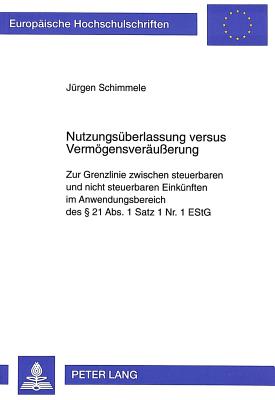 Nutzungsueberlassung versus Vermoegensveraeuerung