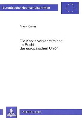 Die Kapitalverkehrsfreiheit im Recht der europaeischen Union