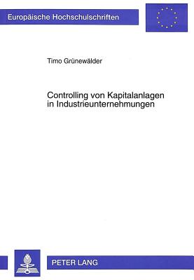 Controlling von Kapitalanlagen in Industrieunternehmungen