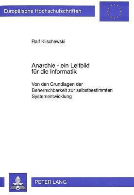 Anarchie - ein Leitbild fuer die Informatik