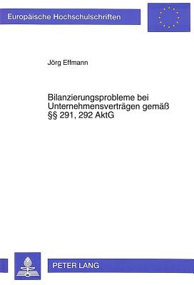 Bilanzierungsprobleme bei Unternehmensvertraegen gemae  291, 292 AktG