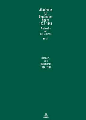 Ausschu fuer das Recht des Handelsstandes und der Handelsgeschaefte (1937-1942)