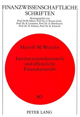 Institutionenoekonomik und oeffentliche Finanzkontrolle