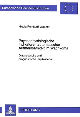 Psychophysiologische Indikatoren automatischer Aufmerksamkeit im Wachkoma