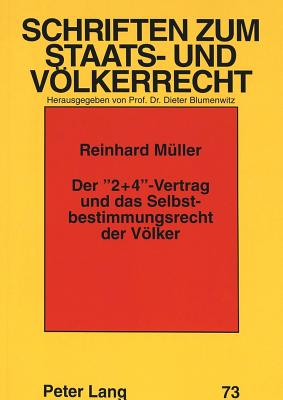 Der -2+4--Vertrag Und Das Selbstbestimmungsrecht Der Voelker