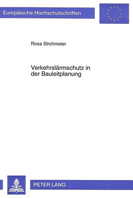 Verkehrslaermschutz in der Bauleitplanung