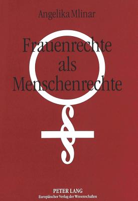 Frauenrechte ALS Menschenrechte