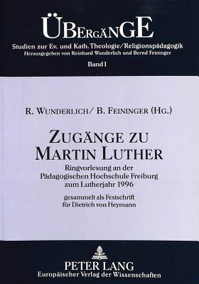 Zugaenge zu Martin Luther
