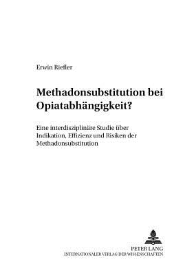 Methadonsubstitution bei Opiatabhaengigkeit?