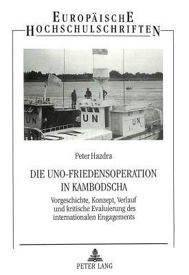 Die UNO-Friedensoperation in Kambodscha