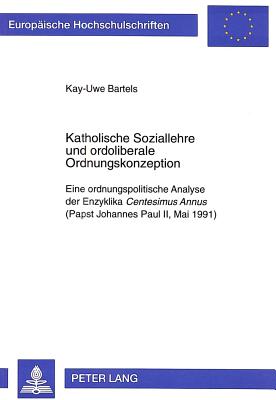 Katholische Soziallehre und ordoliberale Ordnungskonzeption