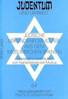 Juedische Urkundenformulare aus dem muslimischen Spanien