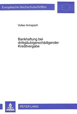 Bankhaftung bei drittglaeubigerschaedigender Kreditvergabe