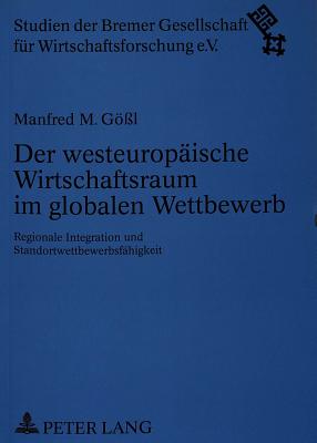 Der westeuropaeische Wirtschaftsraum im globalen Wettbewerb