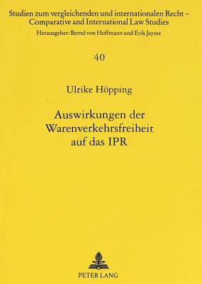 Auswirkungen der Warenverkehrsfreiheit auf das IPR