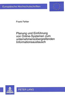 Planung und Einfuehrung von Online-Systemen zum unternehmensuebergreifenden Informationsaustausch