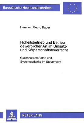 Hoheitsbetrieb und Betrieb gewerblicher Art im Umsatz- und Koerperschaftsteuerrecht