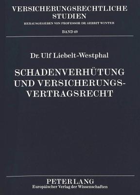 Schadenverhuetung und Versicherungsvertragsrecht