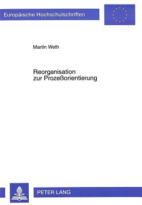 Reorganisation zur Prozeorientierung